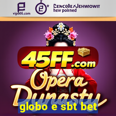 globo e sbt bet